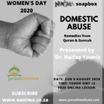 Women’s day 2020 – Domestic Abuse : Remedies from Quran and Sunnah by Dr. Haifaa Younis