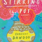 Stirring the pot – Quraisha Dawood